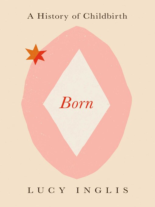 Title details for Born by Lucy Inglis - Wait list